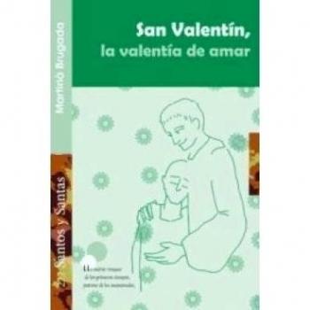 San valentín, la valentía de amar