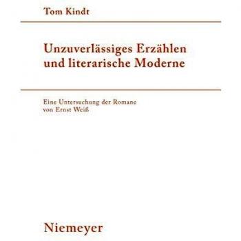 Unzuverlassiges Erzahlen Und Literarische Moderne, Studien Zur Deutschen Literatur