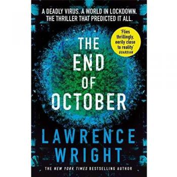 Lawrence Wright The End Of October: A Page-Turning Thriller That Warned Of The Risk Of A Global Virus