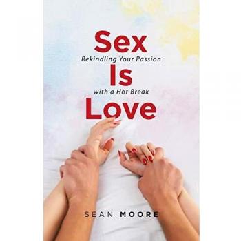 Moore, Sean: Sex Is Love