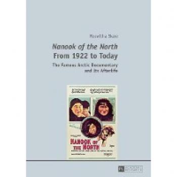 Skare Roswitha «Nanook of the North» From 1922 to Today