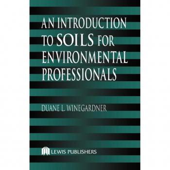 An Introduction to Soils for Environmental Professionals
