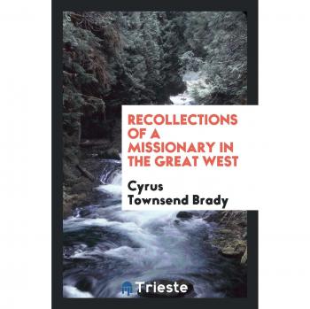 Recollections of a missionary in the great west