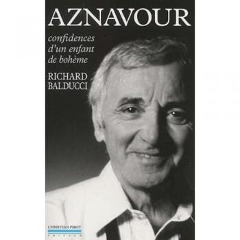 Aznavour: Confidences d'un Enfant de Boheme (Chanson)