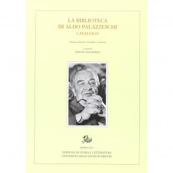 La biblioteca di Aldo Palazzeschi. Catalogo