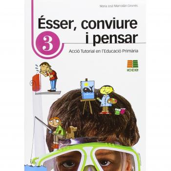 Ésser, conviure i pensar 3: acció tutorial en l'educació primària