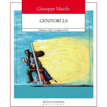 Genitori 2.0. Educare i figli a navigare sicuri