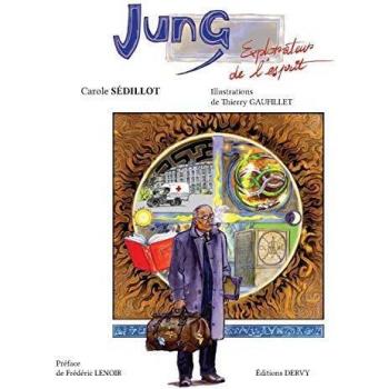 Jung, Explorateur De L Esprit, Carole Sédillot