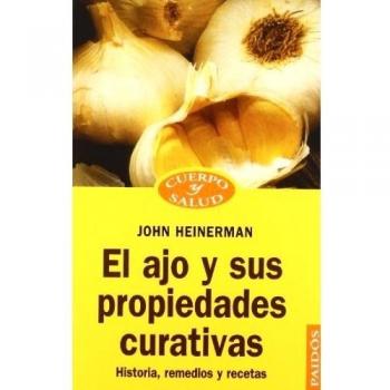 EL AJO Y SUS PROPIEDADES CURATIVAS.HISTORIA,REMEDIOS Y RECET