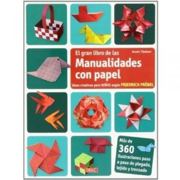 El gran libro de las manualidades con papel