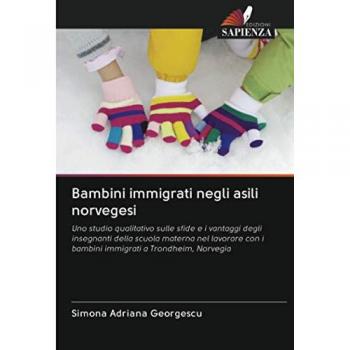 Georgescu, Simona Adriana: Bambini immigrati negli asili norvegesi