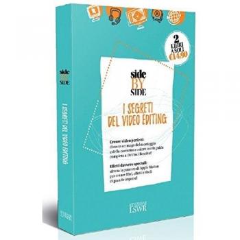 Side by side. I segreti del video editing: DaVinci Resolve 11. Guida all'uso-Apple motion 5. Guida all'uso