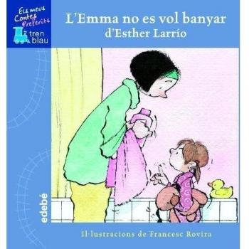 EMMA NO ES VOL BANYAR, L'