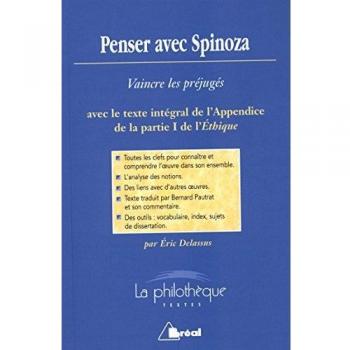 Penser ave Spinoza : Vaincre les préjugés