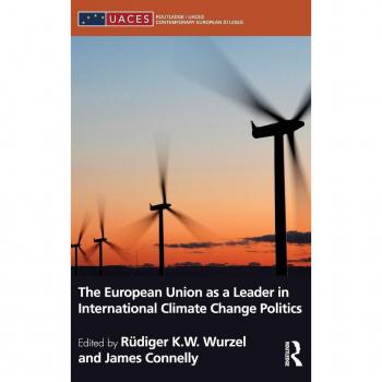 The European Union as a Leader in International Climate Change Politics