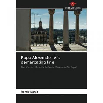 Daniz, Ramiz: Pope Alexander VI's demarcating line