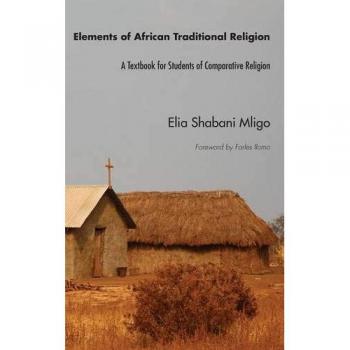 Elements of African Traditional Religion: A Textbook for Students of Comparative Religion