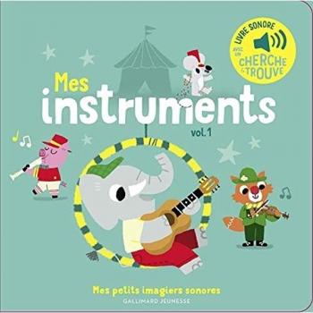 Mes instruments: Des sons à écouter, des images à regarder (1)