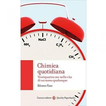 Chimica quotidiana. Ventiquattro ore nella vita di un uomo qualunque