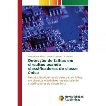 Lombardi, Alvaro Cesar Otoni: Detecção de falhas em circuitos usando classificadores de classe única