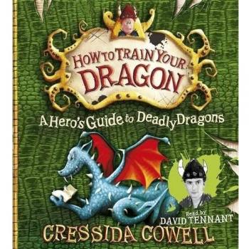A Hero's Guide to Deadly Dragons: Book 6 (How To Train Yo... by Cowell, Cressida