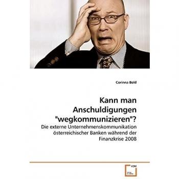 Kann man Anschuldigungen wegkommunizieren?