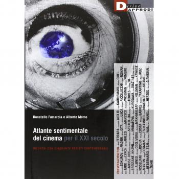 Atlante sentimentale del cinema per il XXI secolo. Incontri con cinquanta registi contemporanei