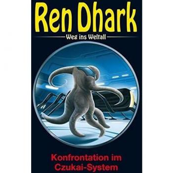 Ren Dhark – Weg ins Weltall 81: Konfrontation im Czukai-System