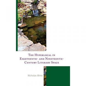 The Hyperlocal in Eighteenth