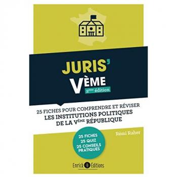 Juris' Vème 2ème édition: 25 fiches pour comprendre et réviser les institutions de la Ve République
