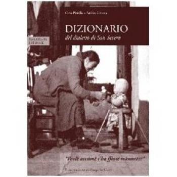 Dizionario e grammatica del dialetto di San Severo