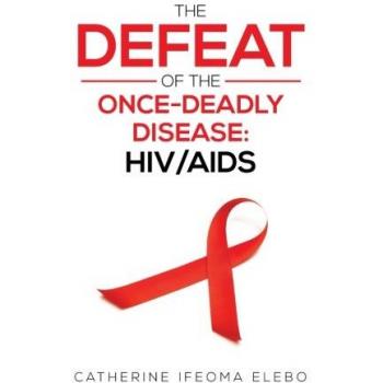 Elebo, Catherine: The Defeat of the Once-Deadly Disease