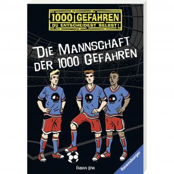 Die Mannschaft der 1000 Gefahren