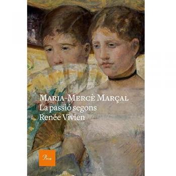 LA PASSIÓ SEGONS RENÉE VIVIEN