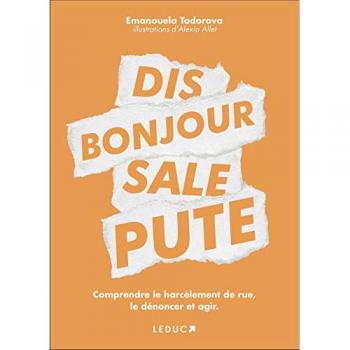 Dis bonjour sale pute