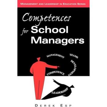Competencies for School Managers,  Management and Leadership in Education Series