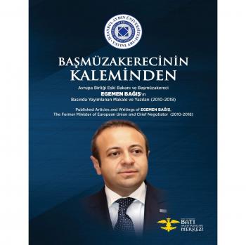 Bagis, Egemen: Ba¿müzakerecinin Kaleminden