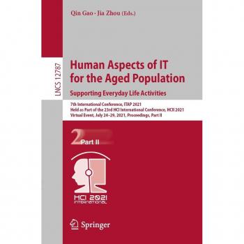 Human Aspects of IT for the Aged Population. Supporting Everyday Life Activities