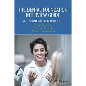 The Dental Foundation Interview Guide : With Situational Judgement Tests