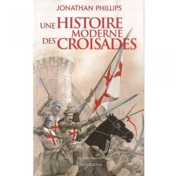 Une histoire moderne des croisades