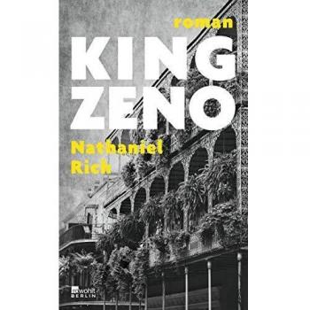 Nathaniel Rich King Zeno