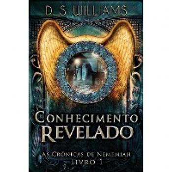 Conhecimento Revelado: As Crônicas de Nememiah