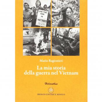 La mia storia della guerra del Vietnam