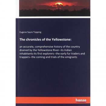 The chronicles of the Yellowstone:
