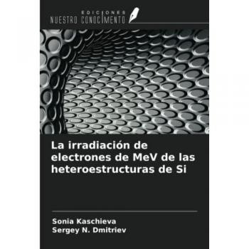 La irradiación de electrones de MeV de las heteroestructuras de Si