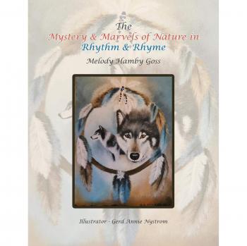 The Mystery & Marvels of Nature in Rhythm & Rhyme