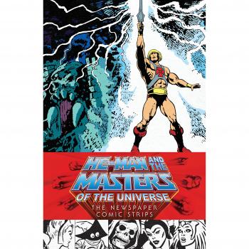 He-Man and the Masters of the Universe: The Newspaper Comic Strips