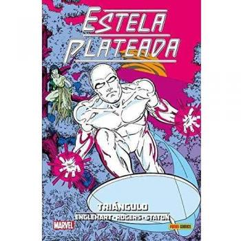 Estela Plateada 2. Triángulo (100% MARVEL HC)