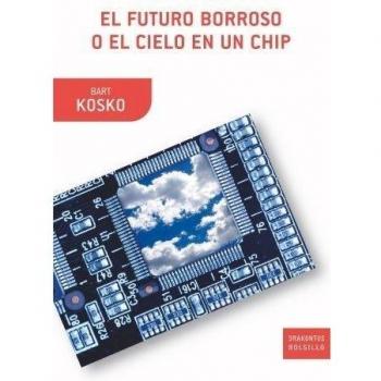El futuro borroso o el cielo en un chip