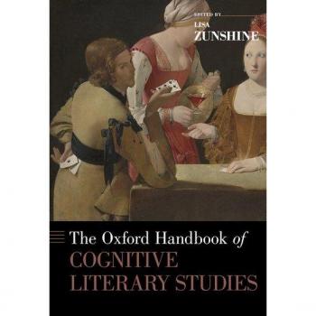 Oxford Handbook of Cognitive Literary Studies (Oxford Handbooks)